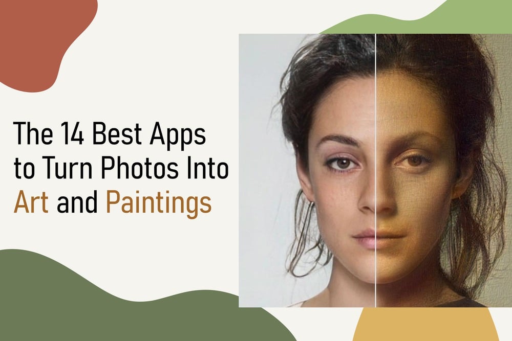 Best Apps to Turn Photos Into Art