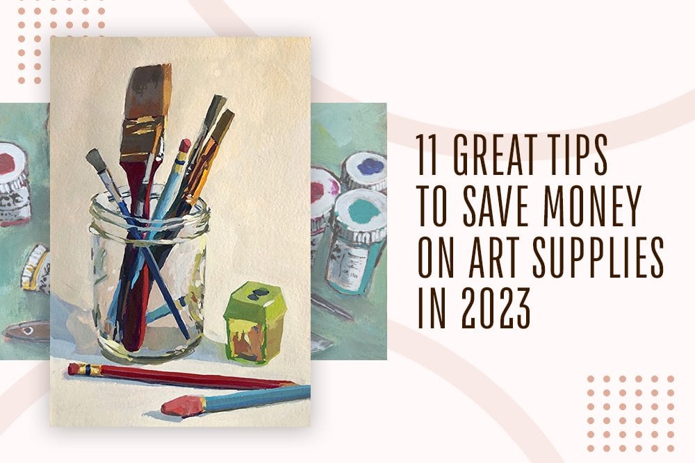 tips to save money on art supplies